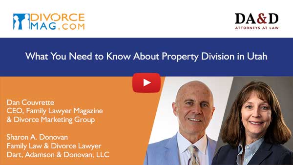 Property Division in Utah with Sharon Donovan, Family Lawyer
